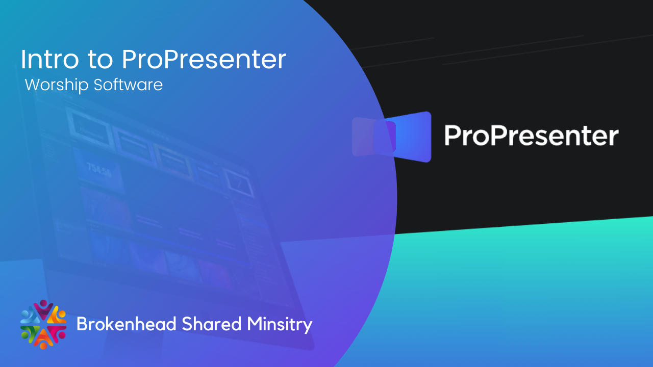 Intro to ProPresenter Worship Software